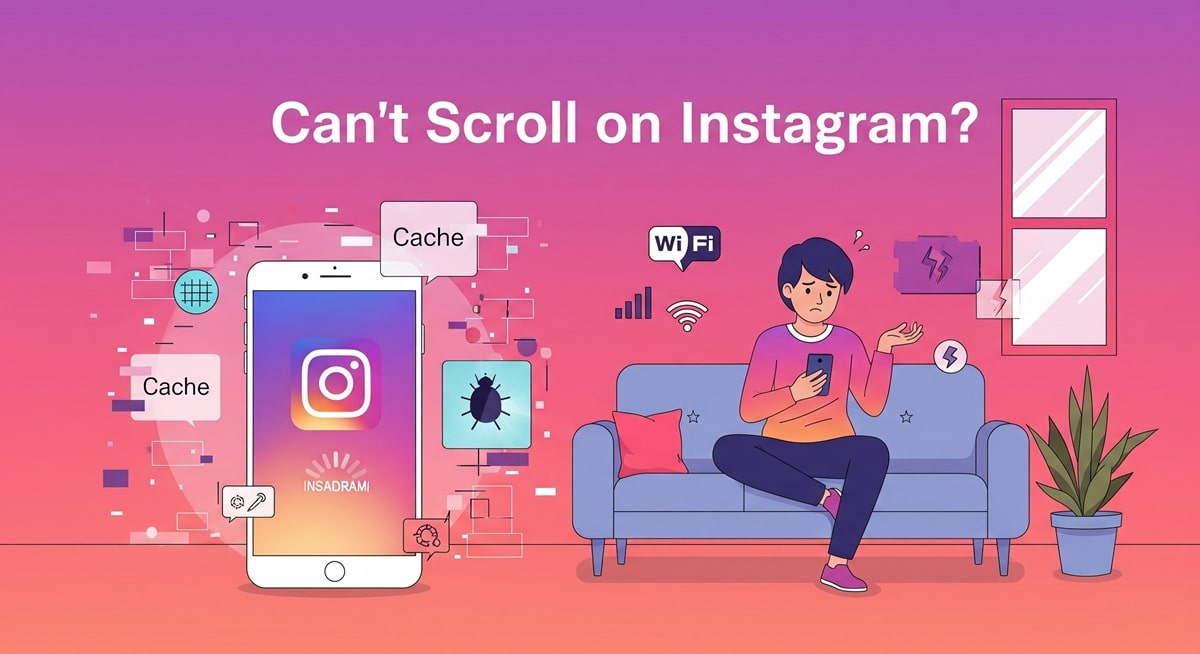 Can’t Scroll on Instagram? Here’s Why and How to Fix It