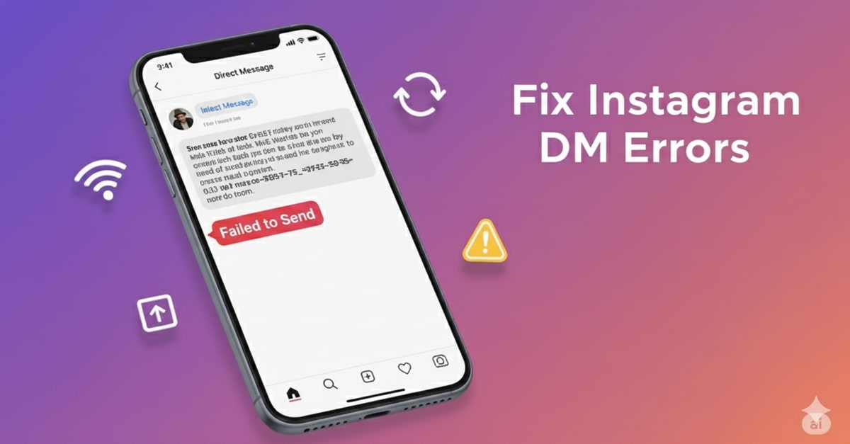 Instagram DM “Failed to Send” Error – 9 Working Fixes (2026)